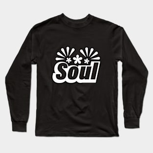 Beautiful soul artistic typography design Long Sleeve T-Shirt